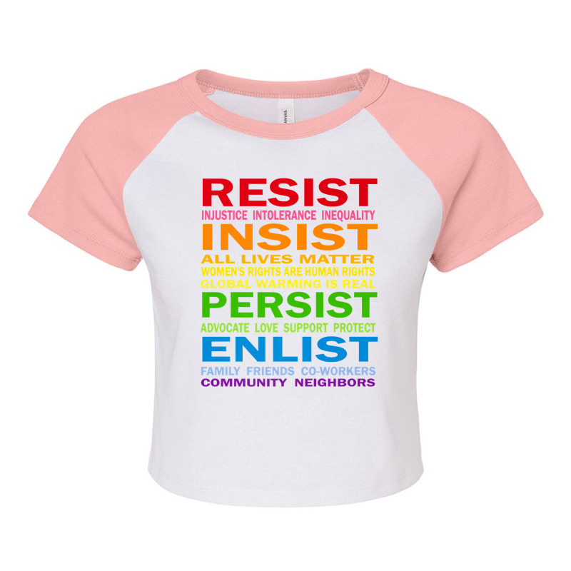 Lgbt Resist Insist Persist Enlist Hillary Mantra T Shirt Raglan Crop Top by qubujasaelae | Artistshot