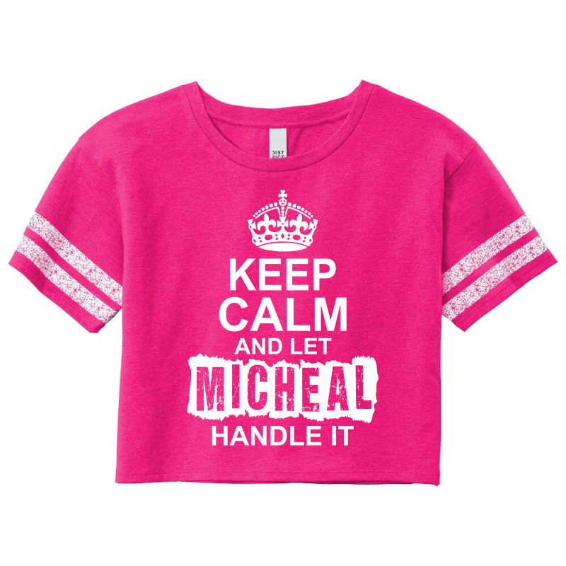 Keep Calm And Let Michael Handle It Scorecard Crop Tee by tshiart | Artistshot