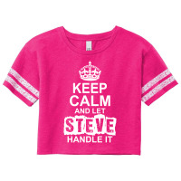 Keep Calm And Let Steve Handle It Scorecard Crop Tee | Artistshot