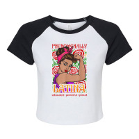 Phenomenally Latina Educated Powerful Proud, Latina Hispanic T Shirt Raglan Crop Top | Artistshot