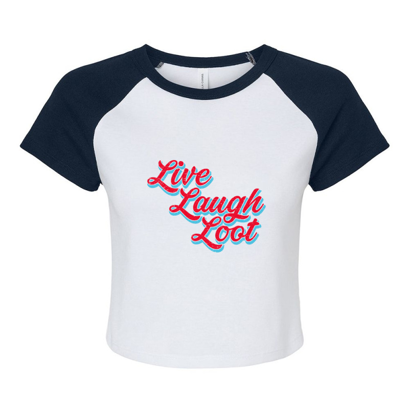 Live Laugh Loot (worn - Red Cyan) Raglan Crop Top by Kuwannin528 | Artistshot