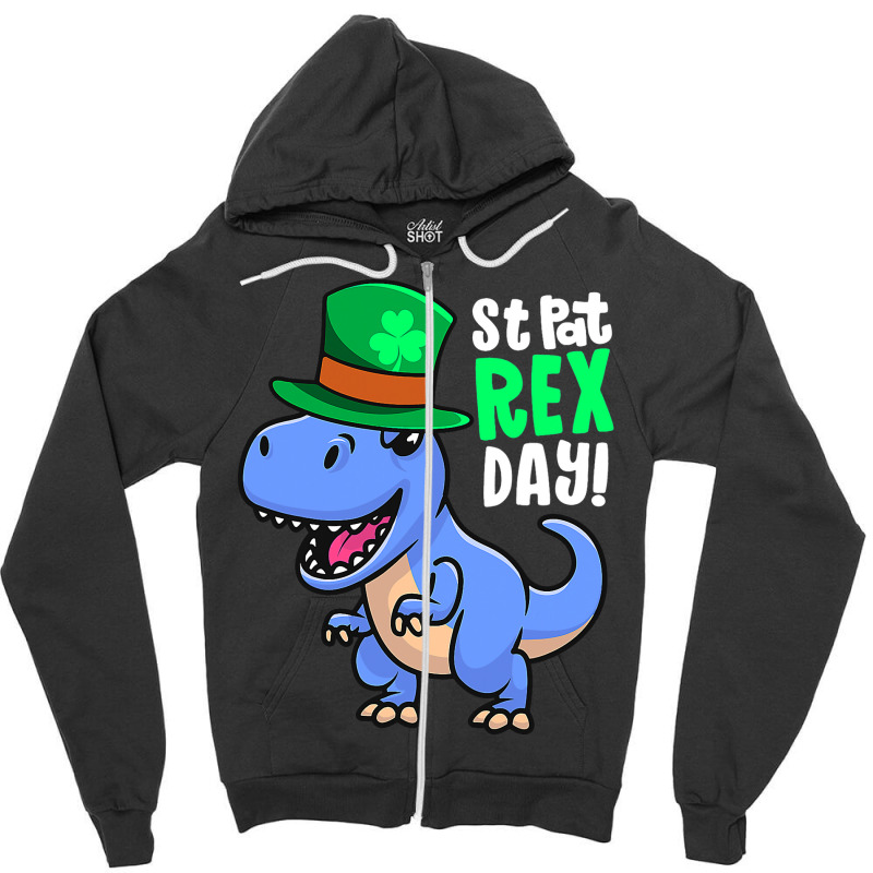 Happy St Pat Rex Day Dinosaur Irish Shamrock St Pa Zipper Hoodie | Artistshot