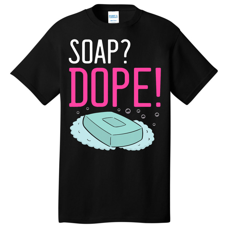 Homemade Soap Maker Design For Oil Soap Making Des Basic T-shirt | Artistshot