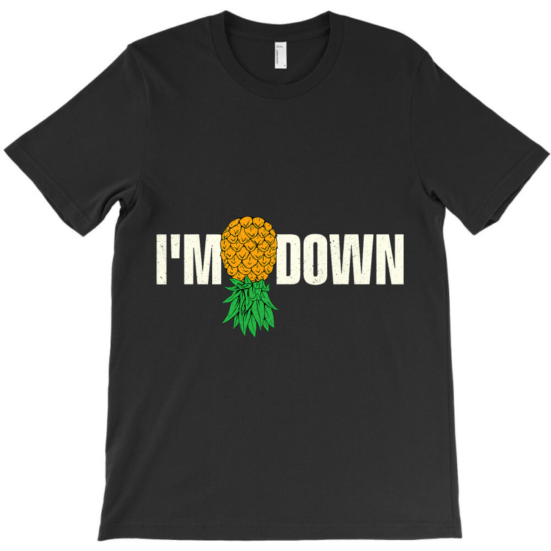 Im Down Swinger Pineapple Swinging Single Couple S T-shirt | Artistshot