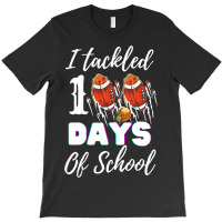 I Tackled 100 Day Of School Football Boy 100th Day T-shirt | Artistshot