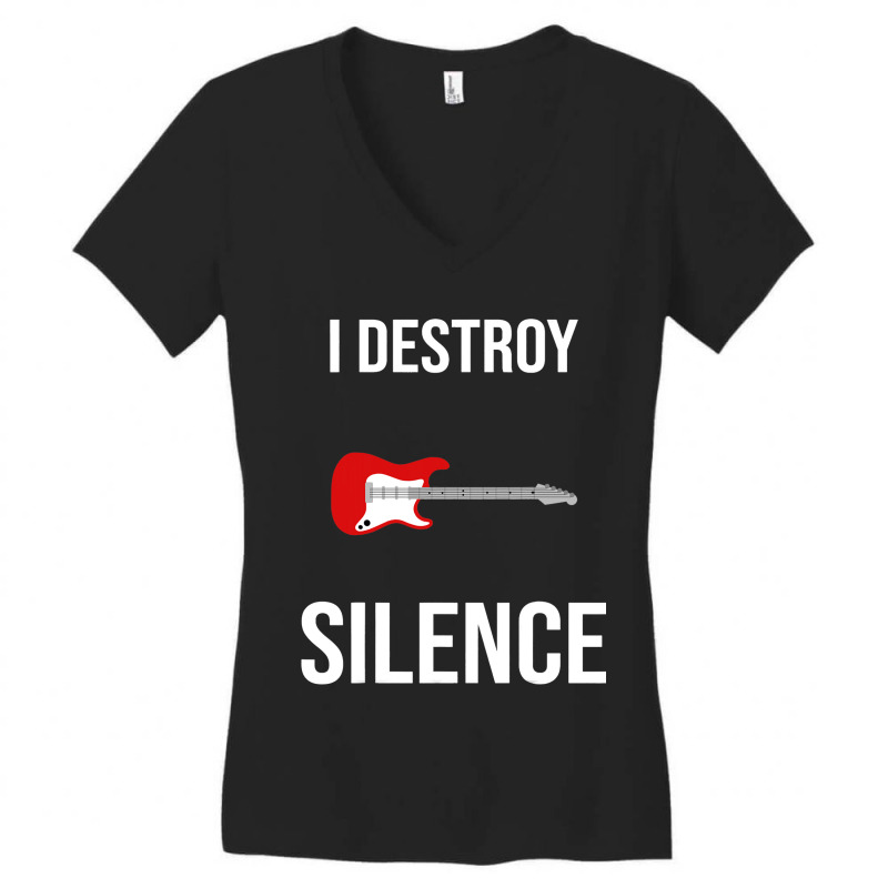 Guitar I Destroy Silence 1 Women's V-Neck T-Shirt by LynettStacey | Artistshot