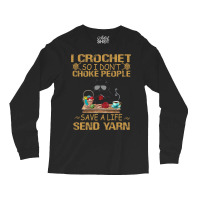 I Crochet So I Dont Choke People Cutie Cat Yarn Co Long Sleeve Shirts | Artistshot