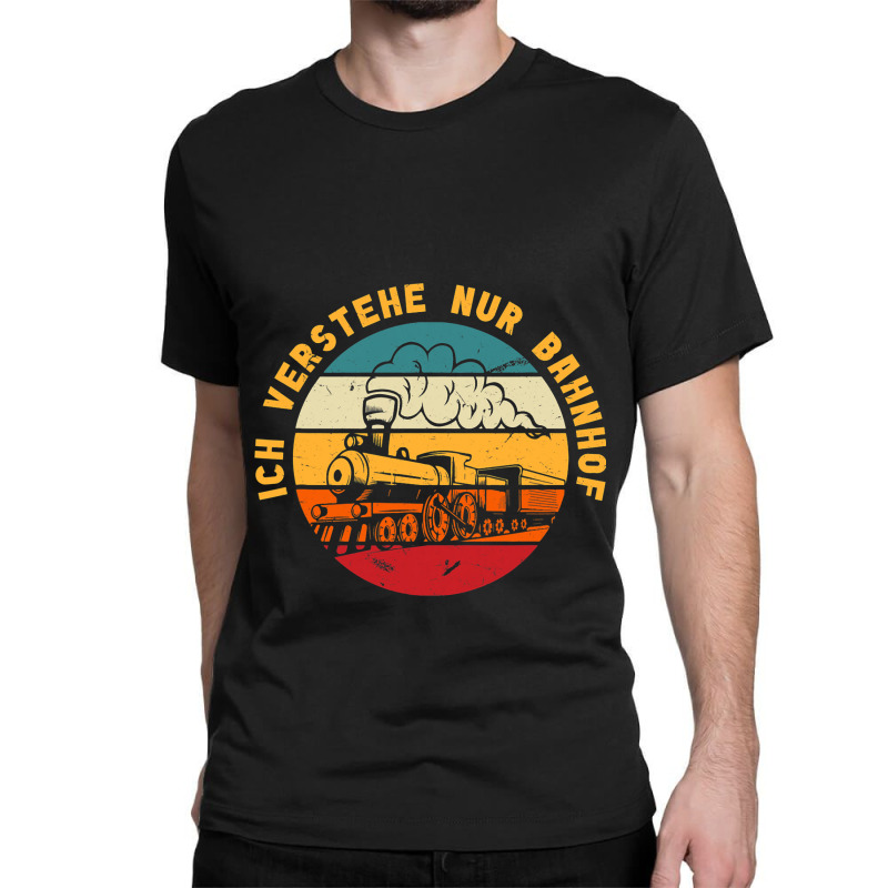 I Understand Nur Bahnhof Wortwitz Train Railway Lo Classic T-shirt by BristolEstes | Artistshot