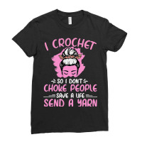 I Crochet So I Dont Choke People Grandma Mom Croch Ladies Fitted T-shirt | Artistshot