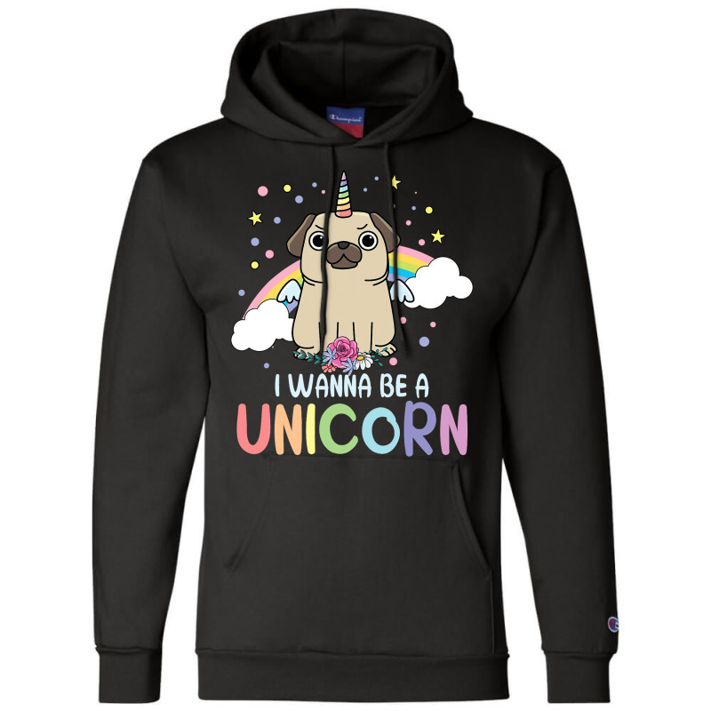 I Wanna Be A Unicorn Rainbow Puppy Magic Champion Hoodie | Artistshot