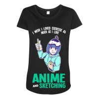 I Love Anime And Sketching Anime Anime And Sketchi Maternity Scoop Neck T-shirt | Artistshot