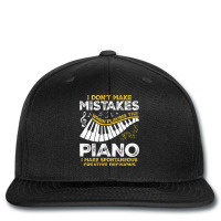 I Dont Make Mistakes Piano Pianist Music Lover Mus Printed Hat | Artistshot