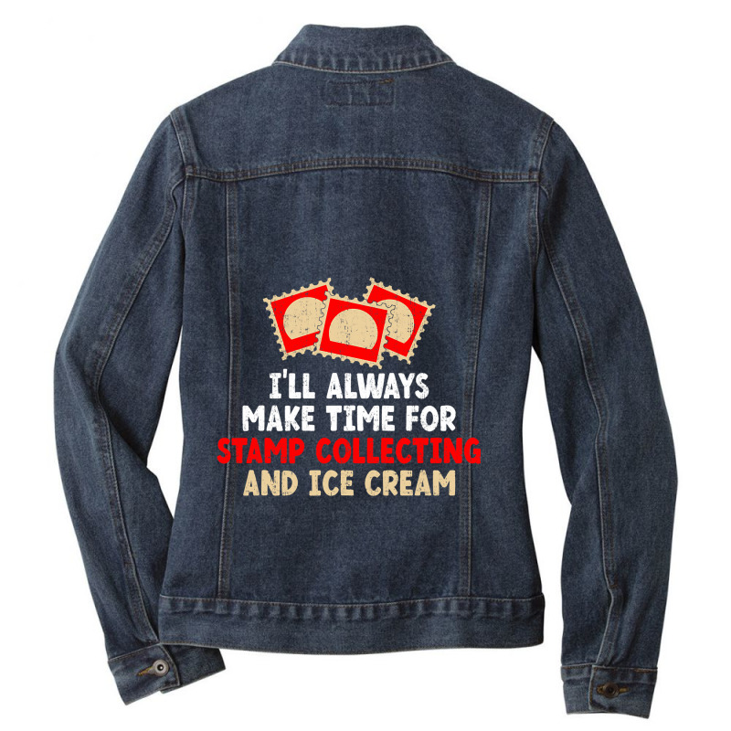 Ill Always Make Time For Stamp Collecting And Ice  Ladies Denim Jacket by ClevelandParmenter | Artistshot