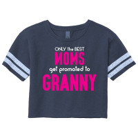 Only The Best Moms Get Promoted To Granny Scorecard Crop Tee | Artistshot