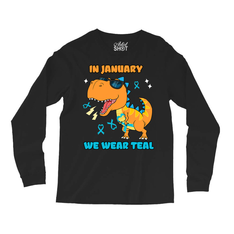 In January We Wear Teal Cervical Cancer Awareness Long Sleeve Shirts | Artistshot