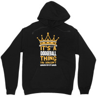 Its A Dodgeball Thing You Wouldnt Understand I Dod Unisex Hoodie | Artistshot