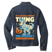 Its A Halloween Thing You Wouldnt Understand With  Ladies Denim Jacket | Artistshot