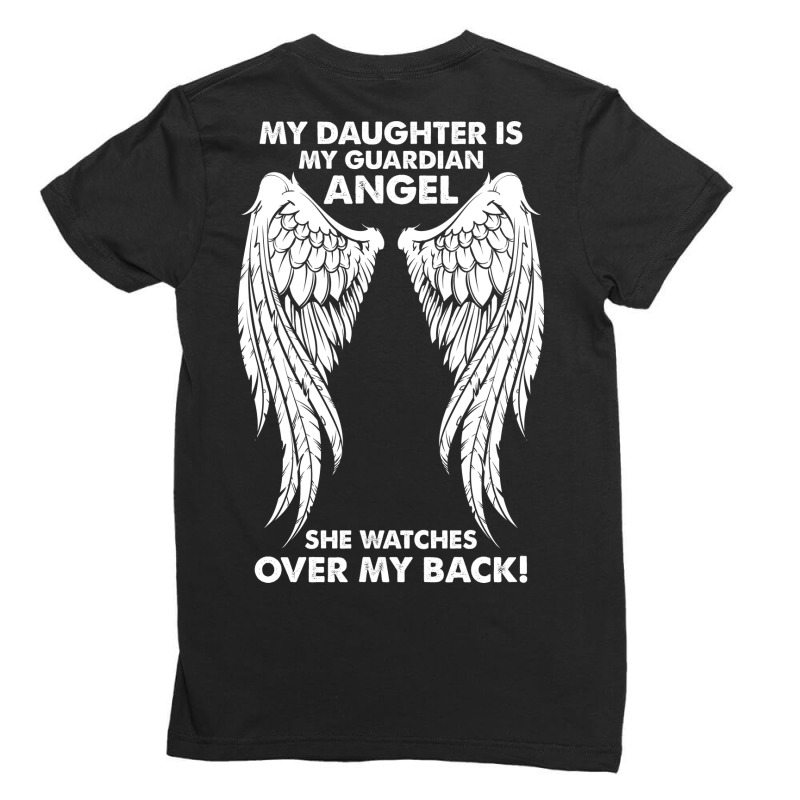 My Daughter Is My Guardian Angel She Watches Over Ladies Fitted T-Shirt by Cosby | Artistshot