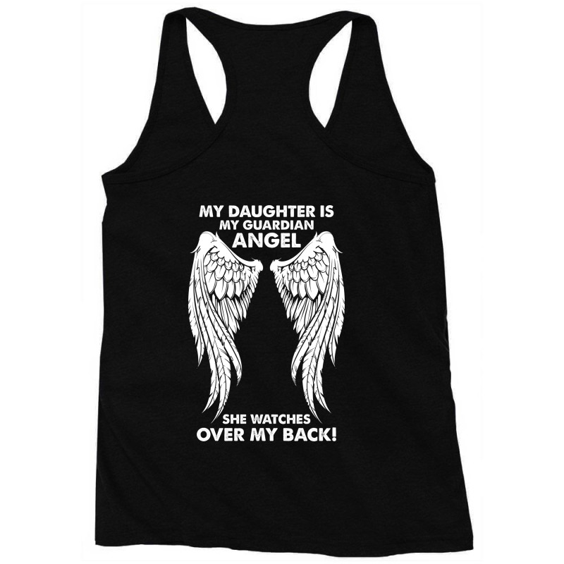 My Daughter Is My Guardian Angel She Watches Over Racerback Tank by Cosby | Artistshot