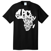 Black History Is World History In The Shape Of Africa Map Pullover Hoo Basic T-shirt | Artistshot