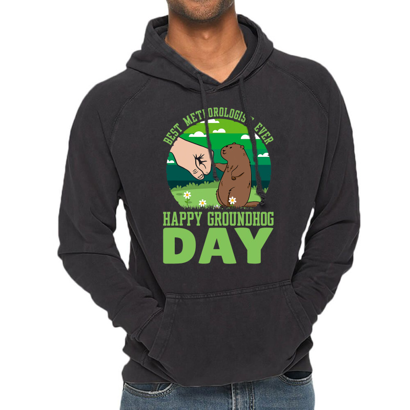 Funny Happy Groundhog Day Best Meteorologist Ever  Vintage Hoodie by DiamondAnaya | Artistshot