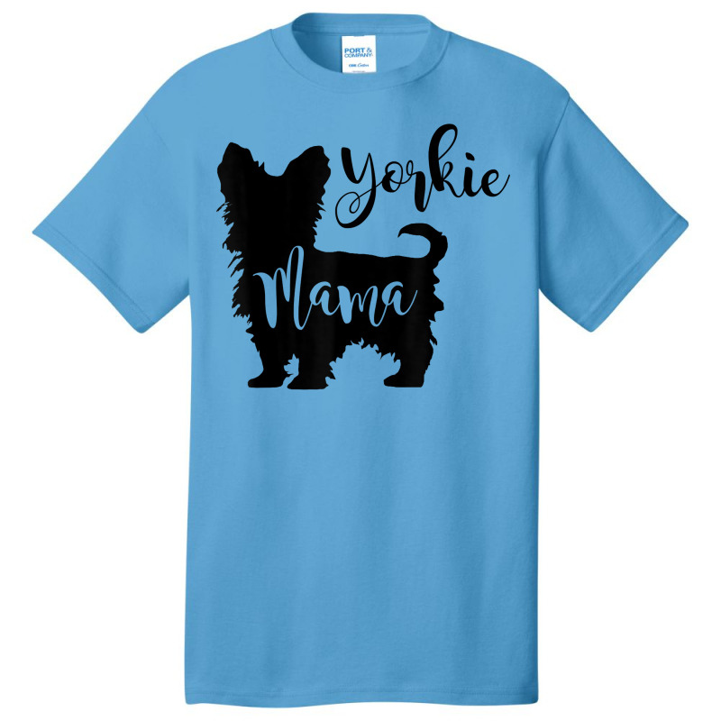 Yorkie Mama Profile Yorkshire Terrier Fun Dog Mom Gift T Shirt Basic T-shirt by haylesfshiltsxd1 | Artistshot