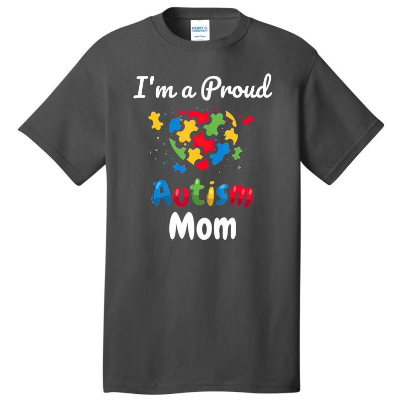 Im A Proud Autism Mom Heart Basic T-shirt | Artistshot