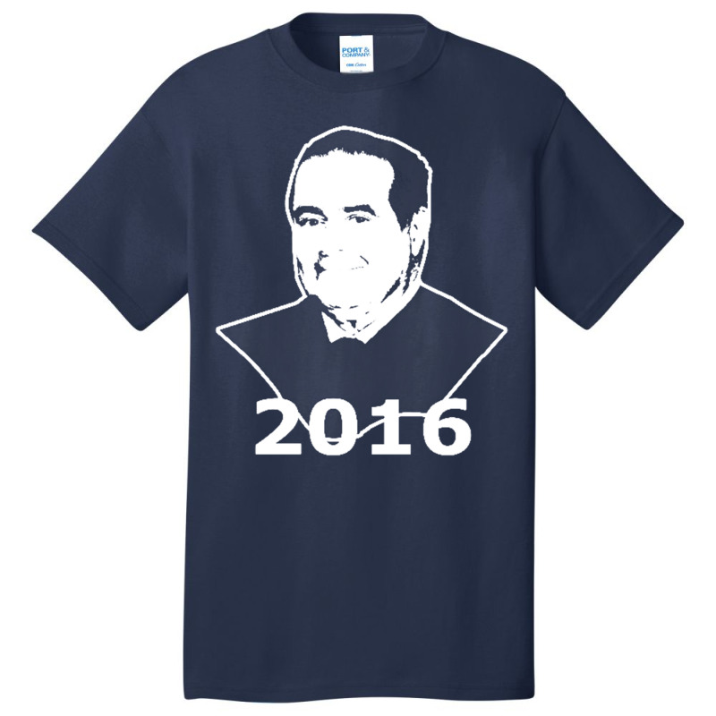 Antonin Scalia 2016 Candidate Basic T-shirt by nbobatiga | Artistshot