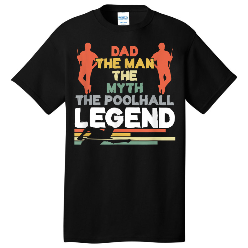 Dad Pool Hall Legend Billiard Player Father Snooker Pool Fan T Shirt Basic T-shirt | Artistshot