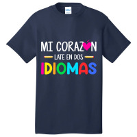 Mi Corazon Late En Dos Idiomas, Bilingual Spanish Teacher Basic T-shirt | Artistshot