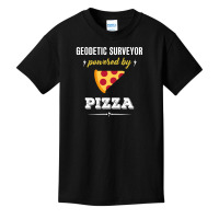 Geodetic Surveyor Powered By Pizza Funny Gift Basic Youth T-shirt | Artistshot