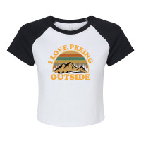 I Love Peeing Outside Funny Camping Hiking Raglan Crop Top | Artistshot