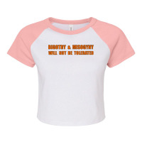 No Bigotry Or Misogyny Premium T Shirt Raglan Crop Top | Artistshot