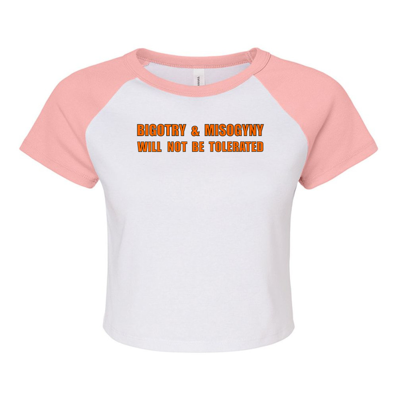 No Bigotry Or Misogyny Premium T Shirt Raglan Crop Top by cm-arts | Artistshot