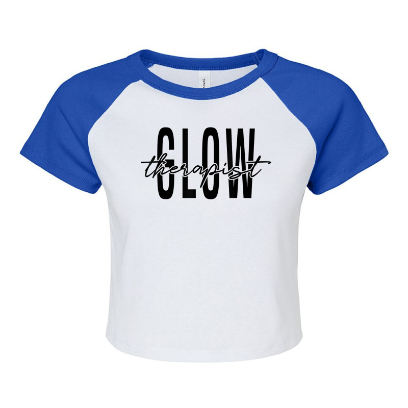 Glow Therapist Skincare Esthetician Glow Therapist T Shirt Raglan Crop Top | Artistshot