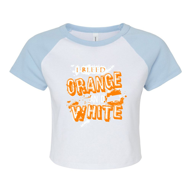 I Bleed Orange And White Tennessee Raglan Crop Top by LUISRIVER | Artistshot