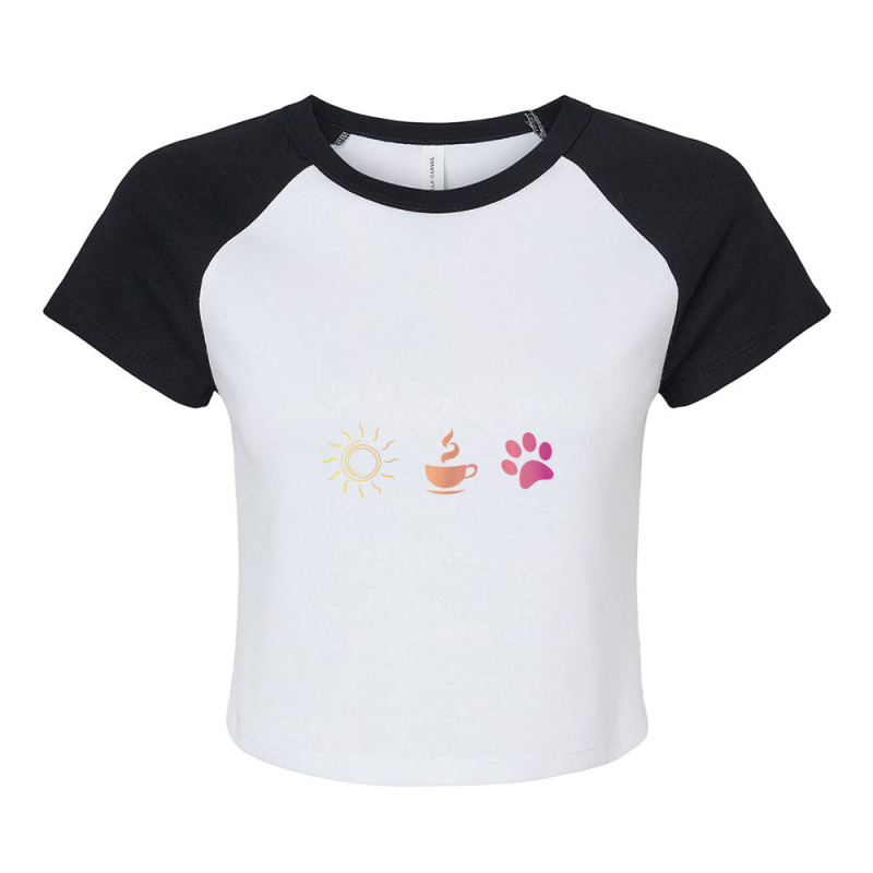 Womens I'm A Simple Woman Sunshine Coffee Paw Dog Cute Raglan Crop Top by Konlasa6638 | Artistshot