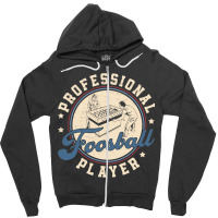 Funny Professional Foosball Player For A Table Foo Zipper Hoodie | Artistshot