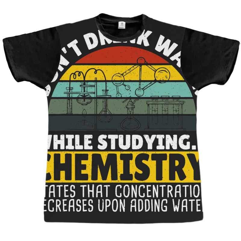 Don’t Drink Water While Studyin Microbiology Mic Graphic T-shirt | Artistshot