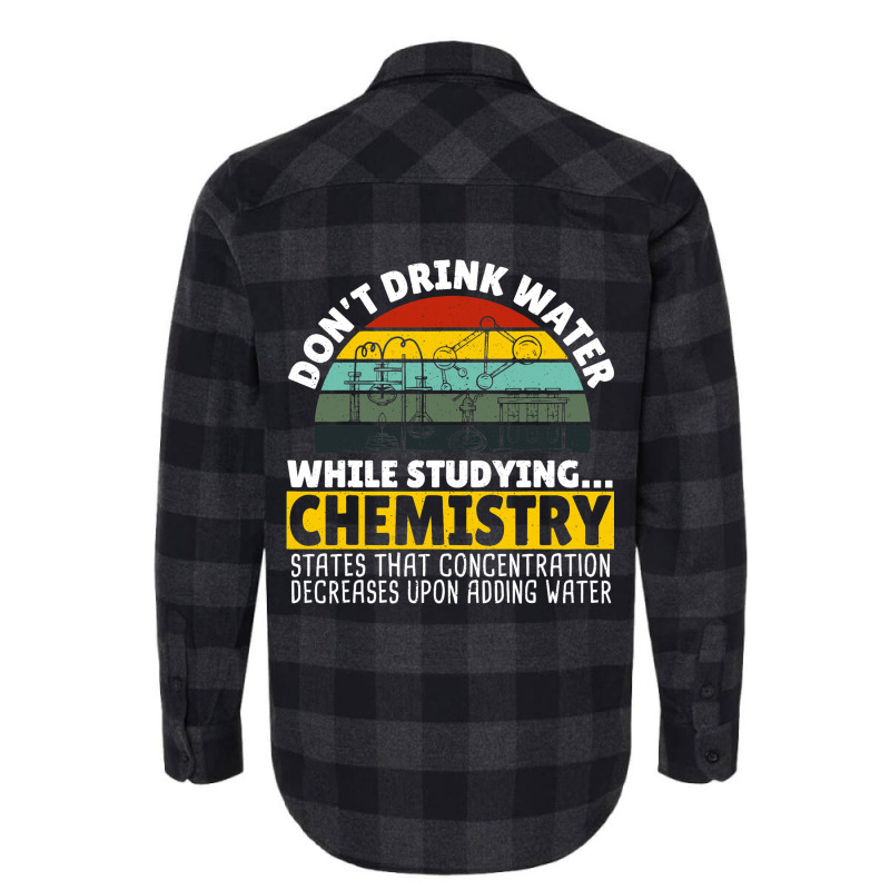 Don’t Drink Water While Studyin Microbiology Mic Flannel Shirt | Artistshot