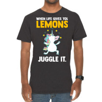 Funny Quotes When Life Gives You Lemons Juggle It  Vintage T-shirt | Artistshot