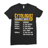 Cytologist Cytology Microbiologist Microscopy Hour Ladies Fitted T-shirt | Artistshot