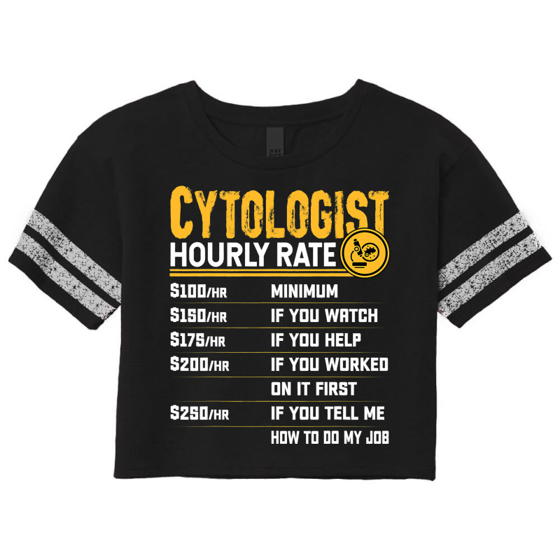 Cytologist Cytology Microbiologist Microscopy Hour Scorecard Crop Tee by NAOMIMONTGOMERY | Artistshot