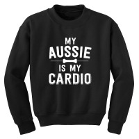 My Aussie Is My Cardio Australian Shepherd Dog Running Youth Sweatshirt | Artistshot