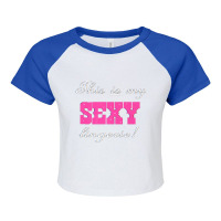 Funny This Is My Sexy Lingerie' T Shirt 1a Raglan Crop Top | Artistshot