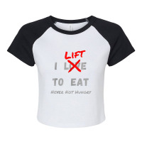 I Lift To Eat Never Not Hungry Body Builder Exercise Raglan Crop Top | Artistshot