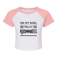 Oh My God, They Were Roommates Raglan Crop Top | Artistshot