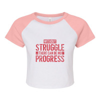 Without Struggle There Can Be No Progress Civil Rights Quote Raglan Crop Top | Artistshot