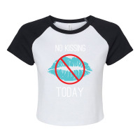 No Kissing Me Funny Pic Raglan Crop Top | Artistshot