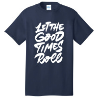 Vacation Good Times Basic T-shirt | Artistshot